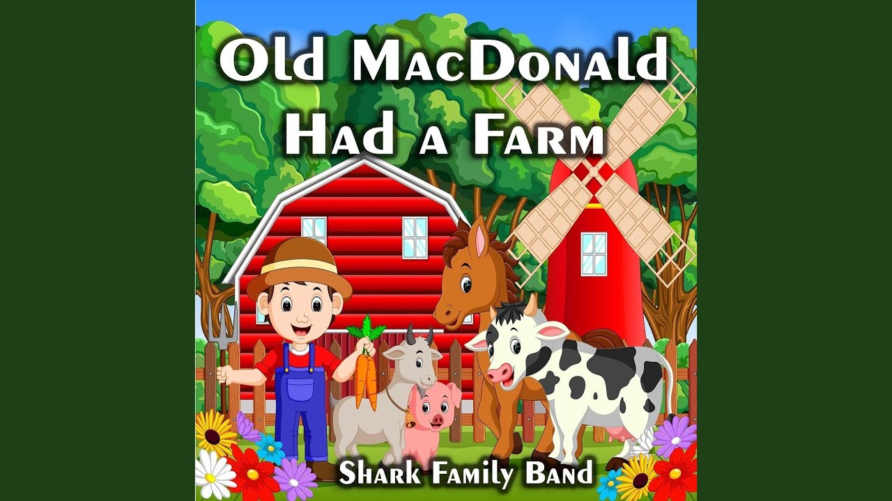 Old MacDonald Had a Farm