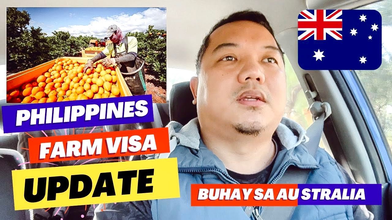 FARM VISA UPDATE FOR PHILIPPINES | FRUIT PICKER AUSTRALIA | BUHAY SA AUSTRALIA