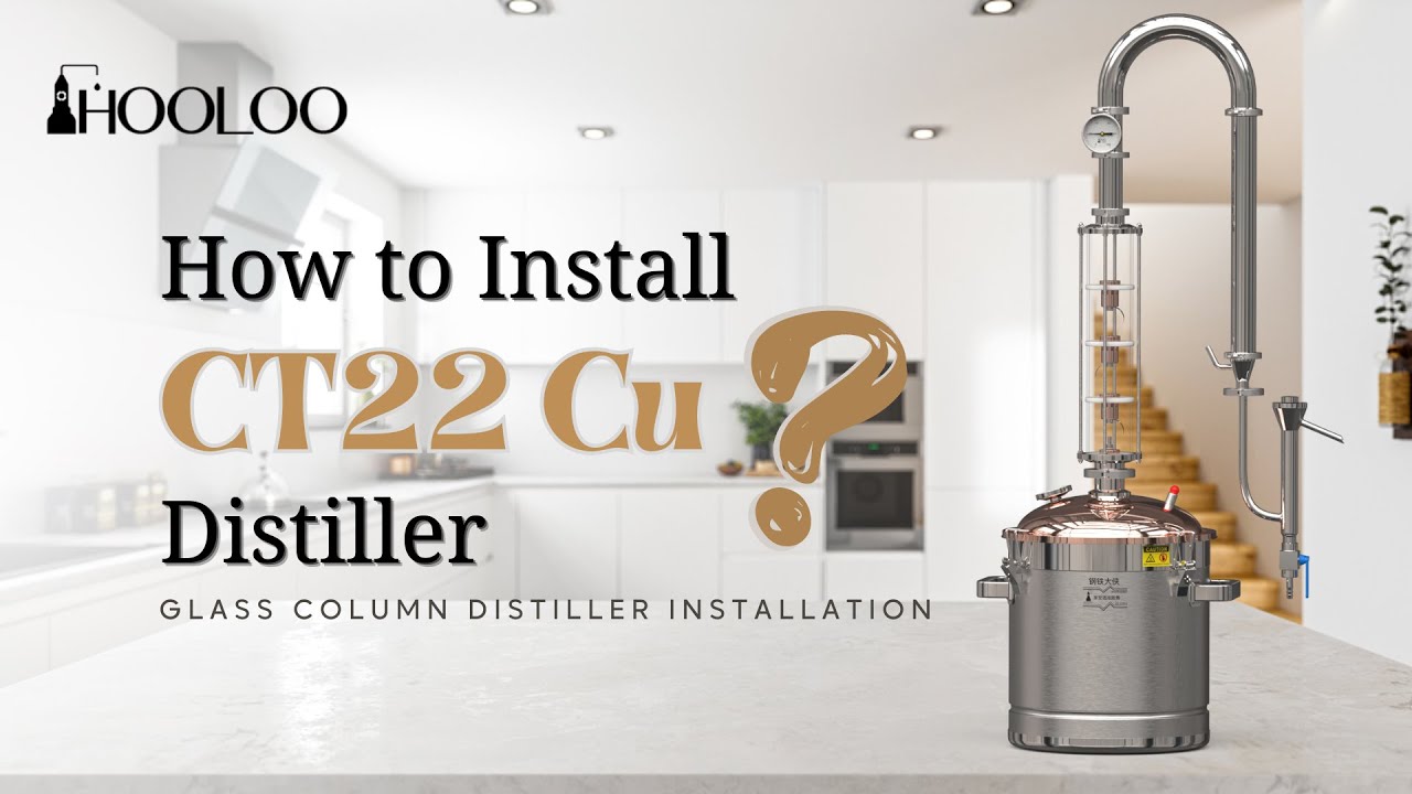 How to Install HOOLOO CT 22 Cu Distiller? - Glass Column Distiller