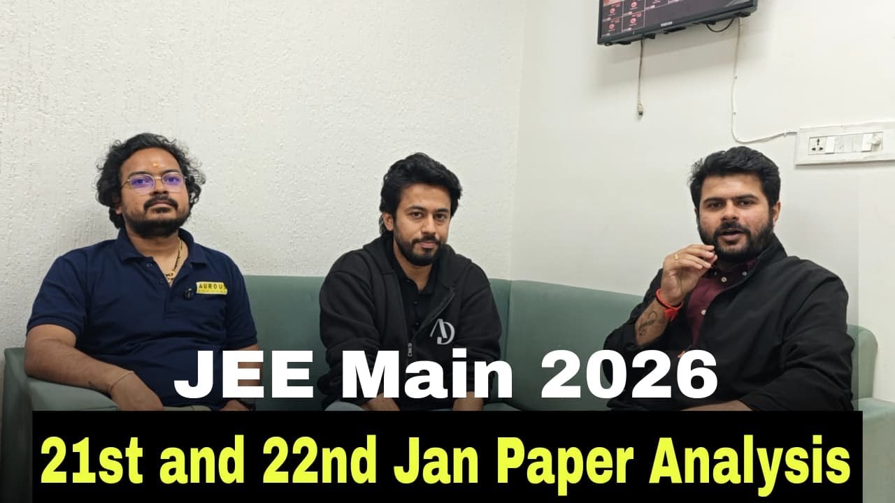 JEE Main 2026 🎯 | 21 & 22 January Paper Analysis | Difficulty, Questions & Strategy | KK Sir 