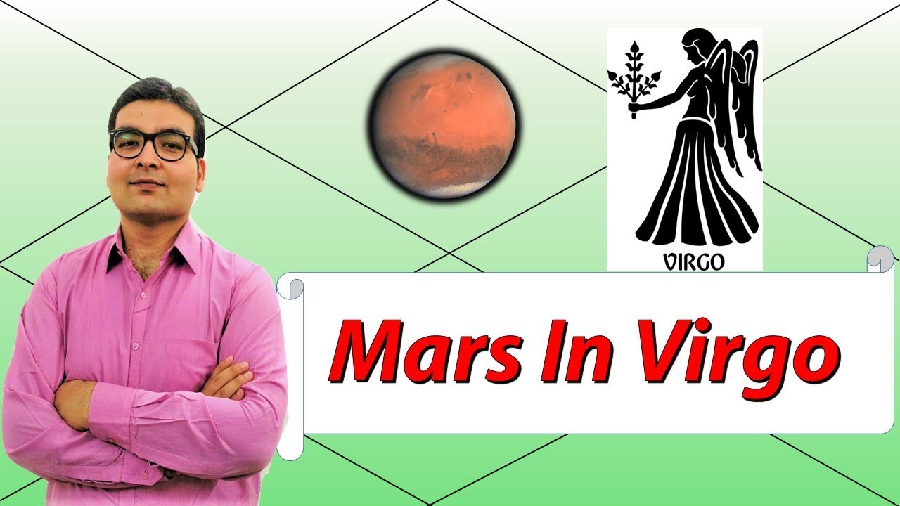 Mars In Virgo (Traits and Characteristics) - Vedic Astrology