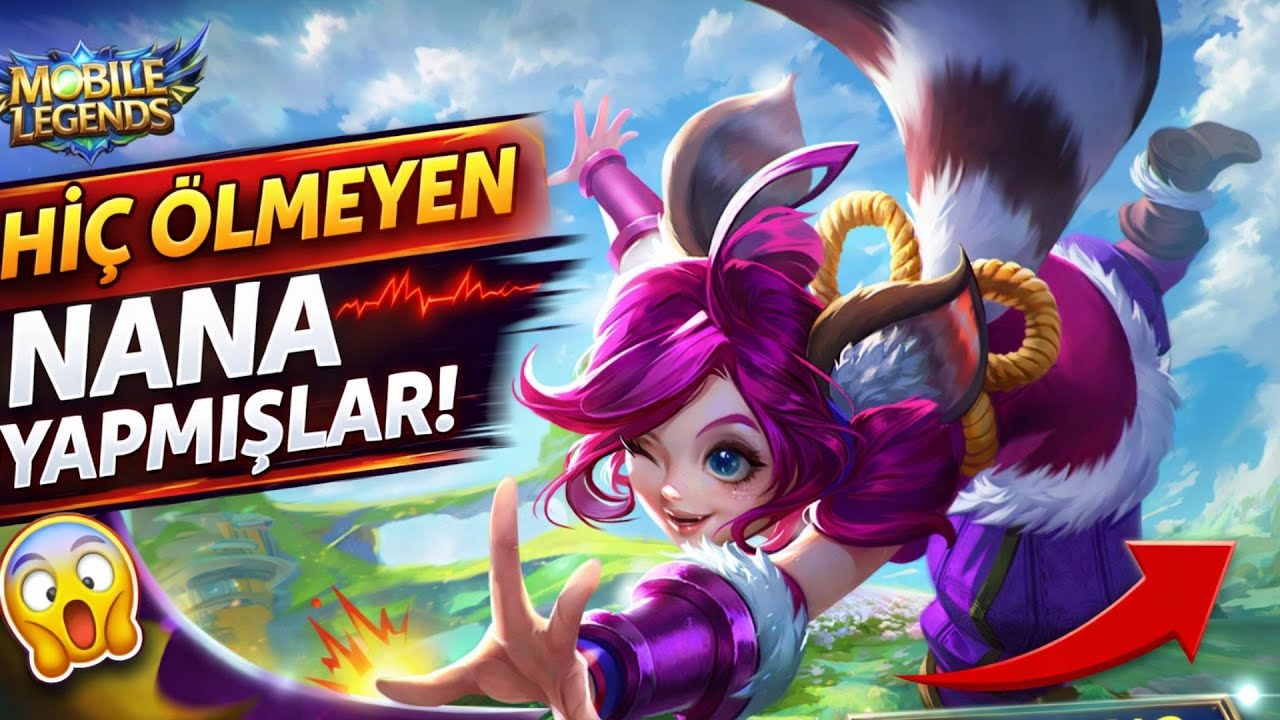 hiç ölmeyen NANA yapmışlar 😱😈 | Mobile legends