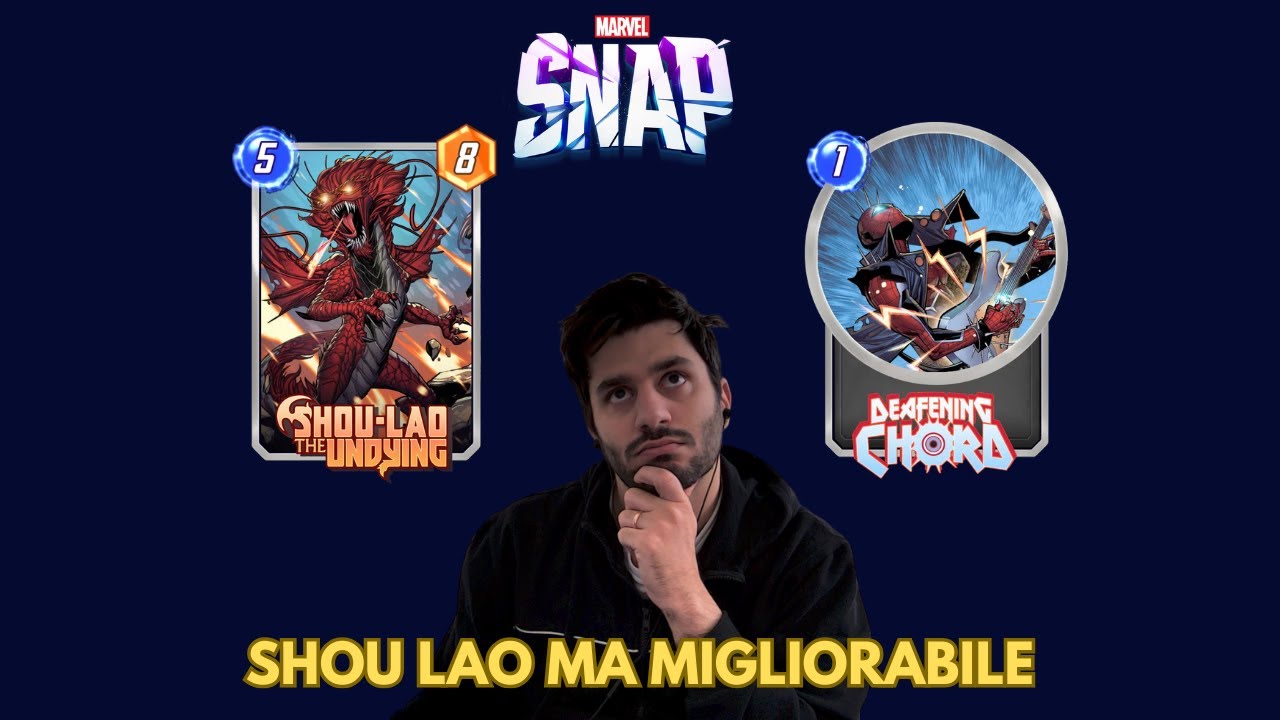 NUOVA VERSIONE DI SHOU LAO - POSSIAMO COMUNQUE MIGLIORARLO! MARVERL SNAP ITA