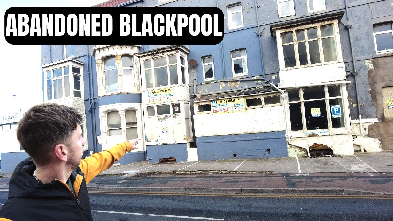 Exploring the Abandoned and Boarded Up Hotels of Blackpool