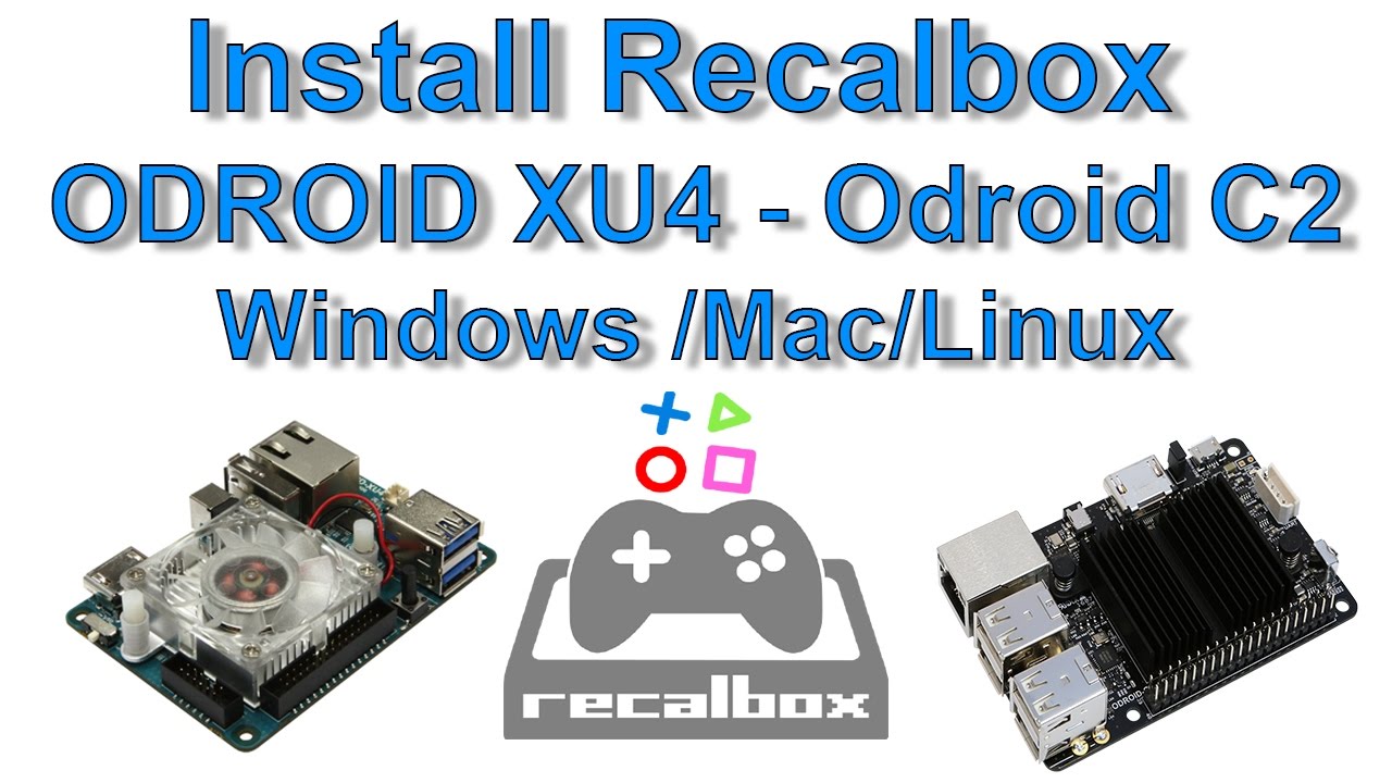 How To Install Recalbox Remix ODROID XU4 - Odroid C2 Windows /Mac/Linux