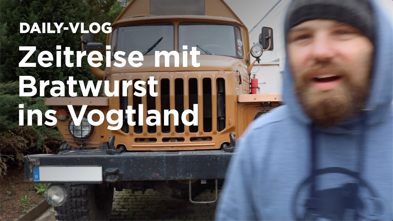 Daily Vlog / Zeitreise mit Bratwurst ins Vogtland