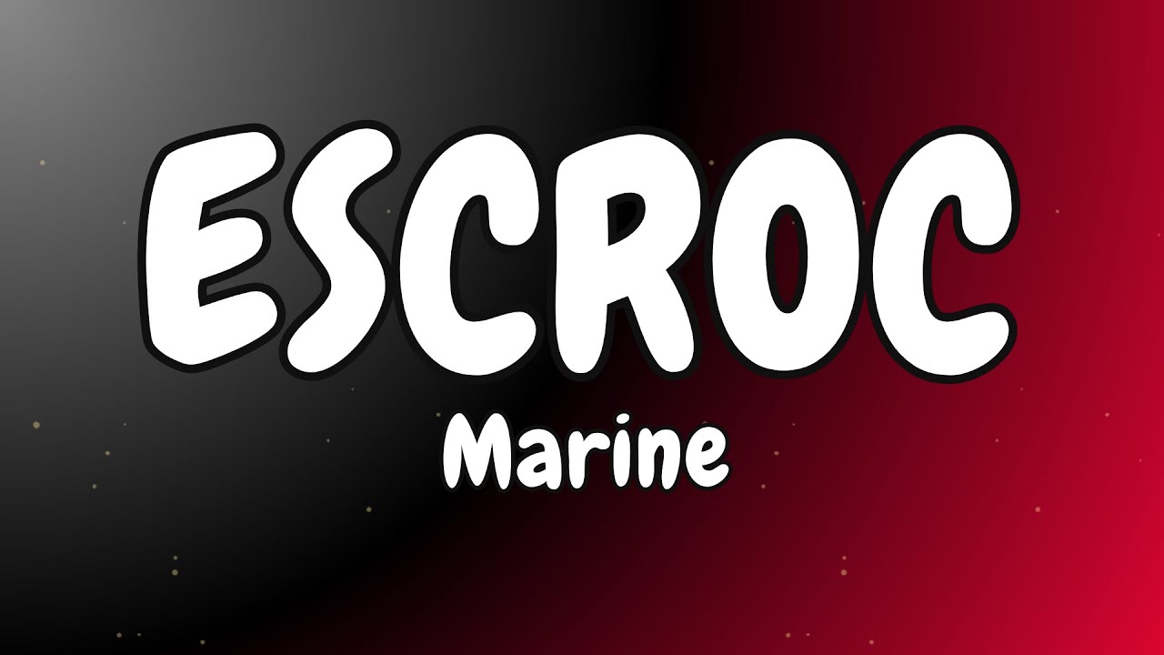 MARINE -  Escroc (Paroles, Lyrics)