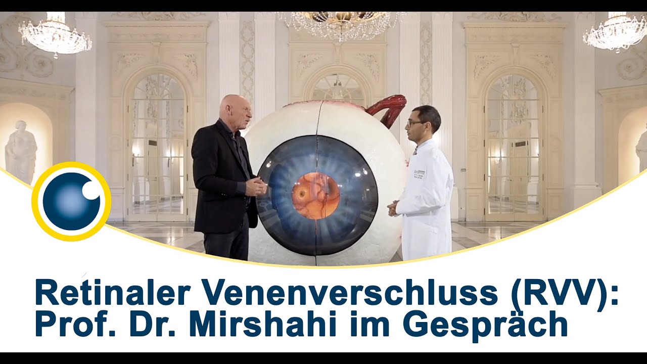 Retinaler Venenverschluss: Prof. Dr. Mirshahi erklärt die #Thrombose im Auge