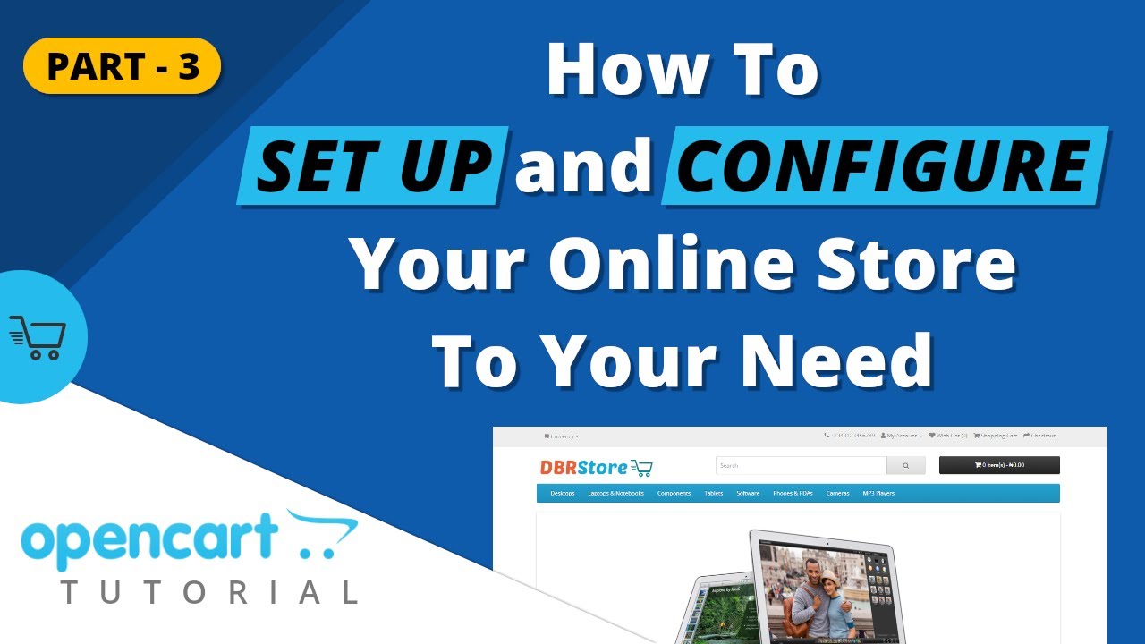How To Set Up and Configure Your Online Store To Your Need - Opencart Tutorial (Part 3)