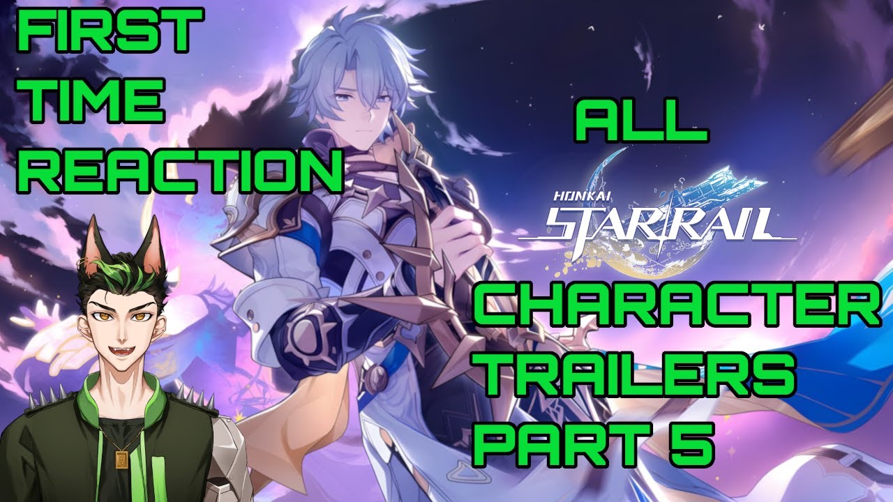 Wuthering Waves Player Reacts to Honkai: Star Rail Character Trailers For The First Time (Part 5)