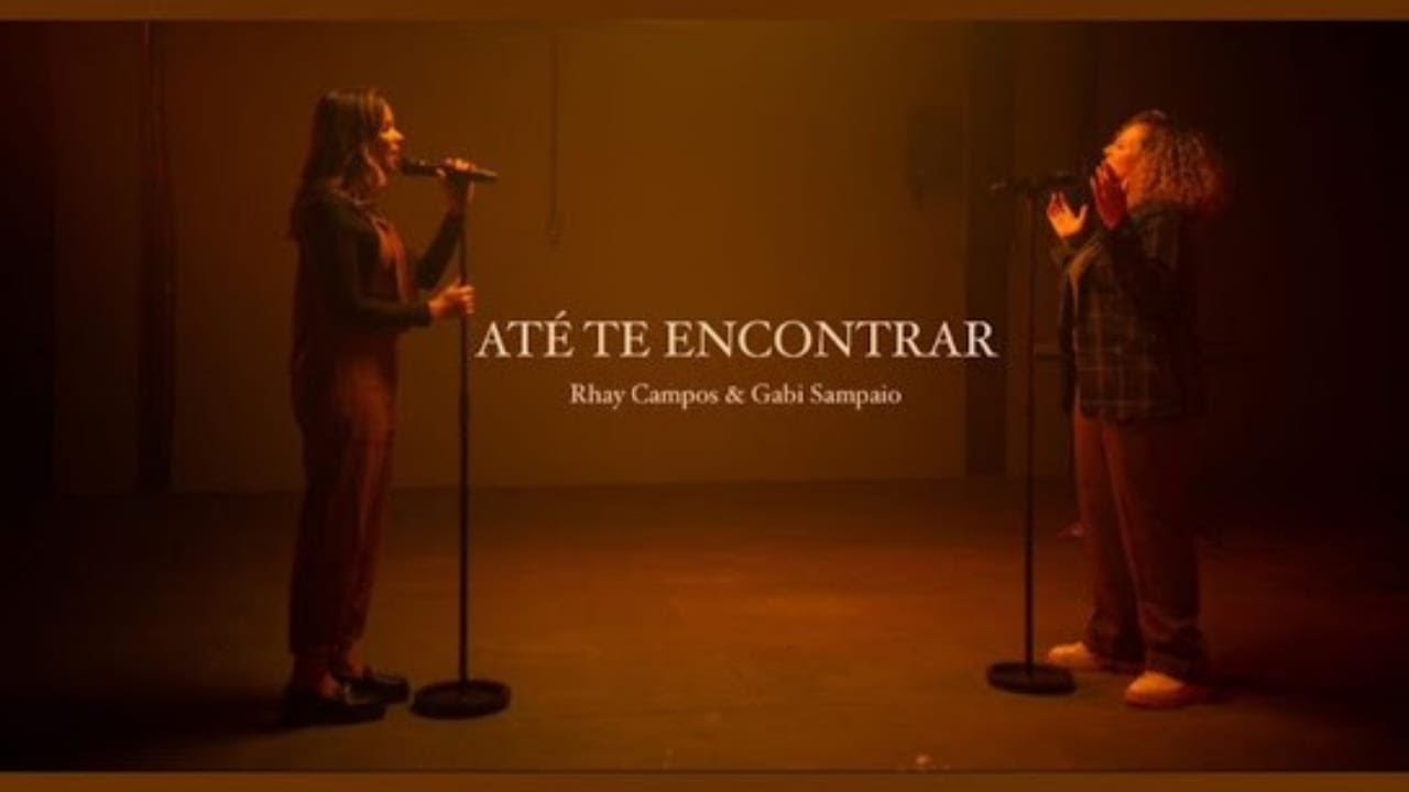 Até Te Encontrar - Rhay Campos e @GabiSampaio (Clipe Oficial)
