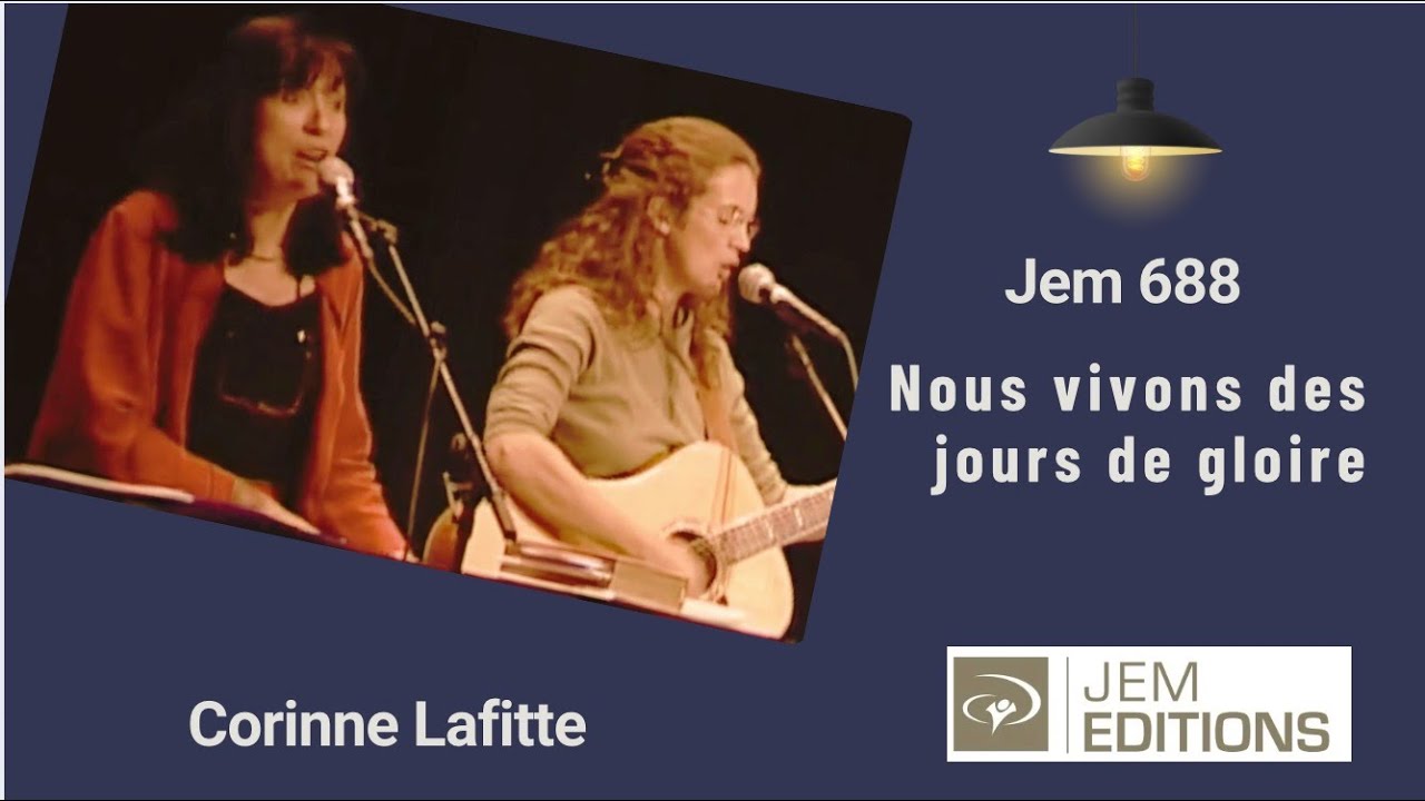 Nous vivons des jours de gloire, Jem 688 avec Corinne Lafitte & Band