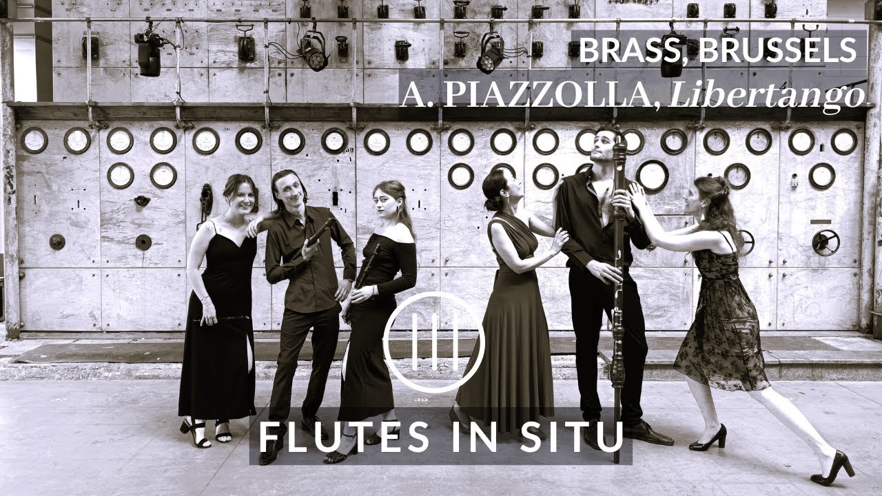 PIAZZOLLA, Libertango (arr. for recorders). Flutes in situ (S3 E 05) BRASS, Brussels