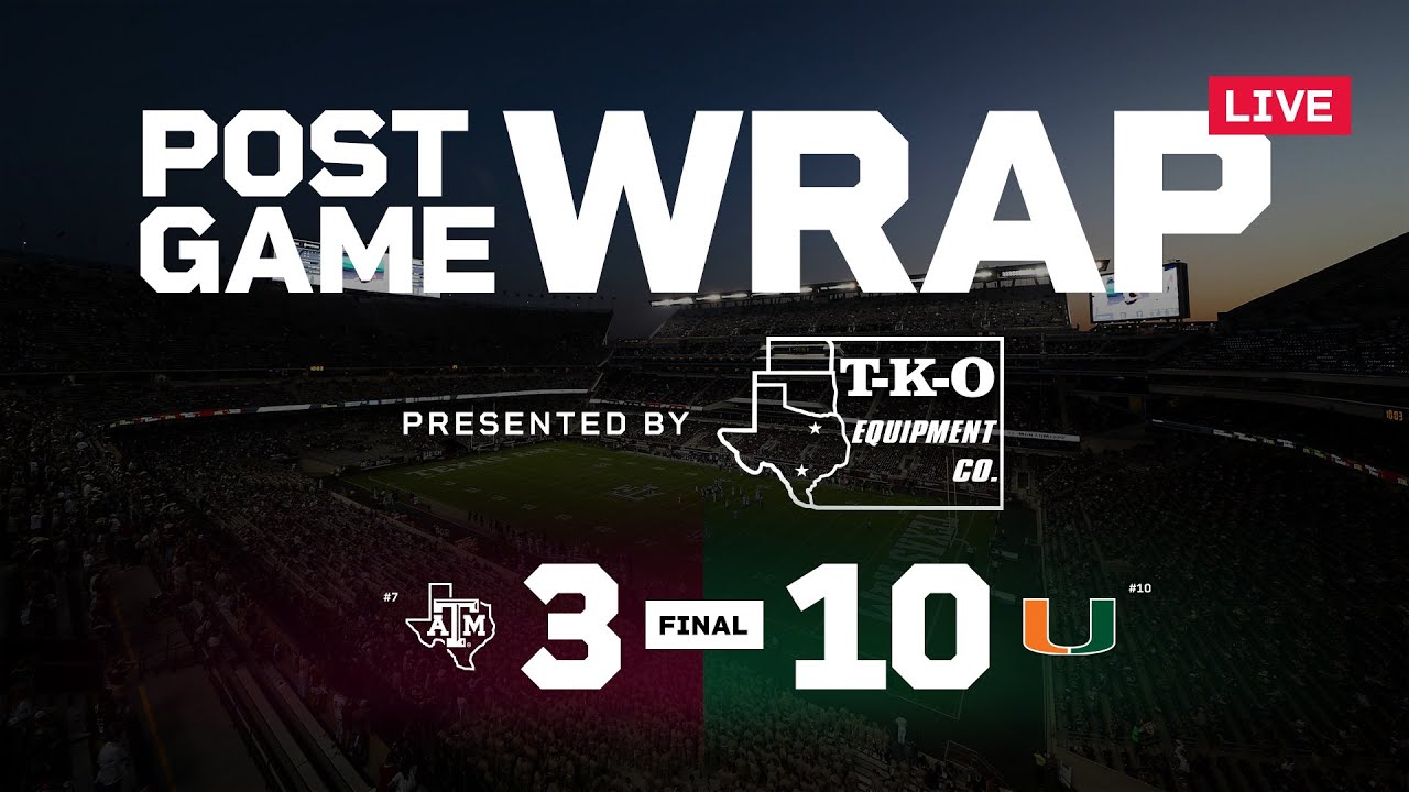 TexAgs Post Game Wrap: #10 Miami 10, #7 Texas A&M 3 (CFP, First Round)