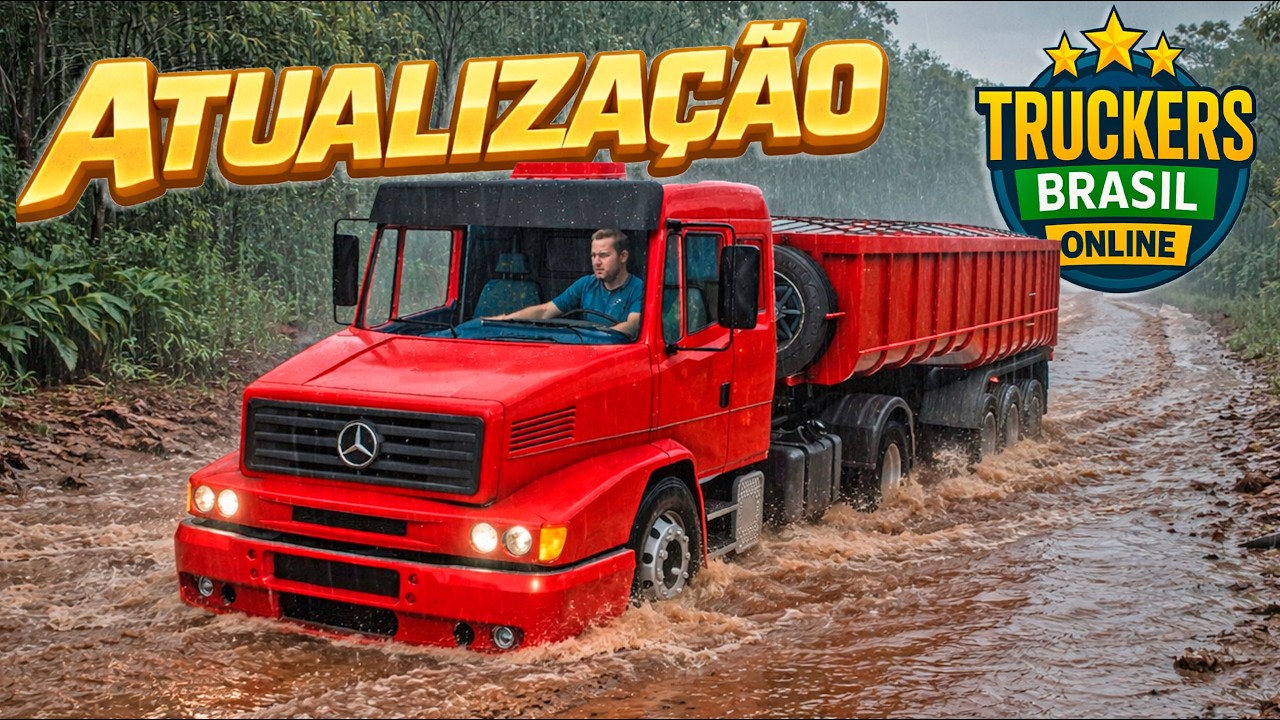Atualização Truckers Brasil Online 2026- Novo  Caminhão e Estradas de Terra Difícil!