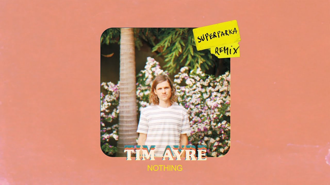 Tim Ayre - Nothing (Superparka Remix) | Kitsuné Musique
