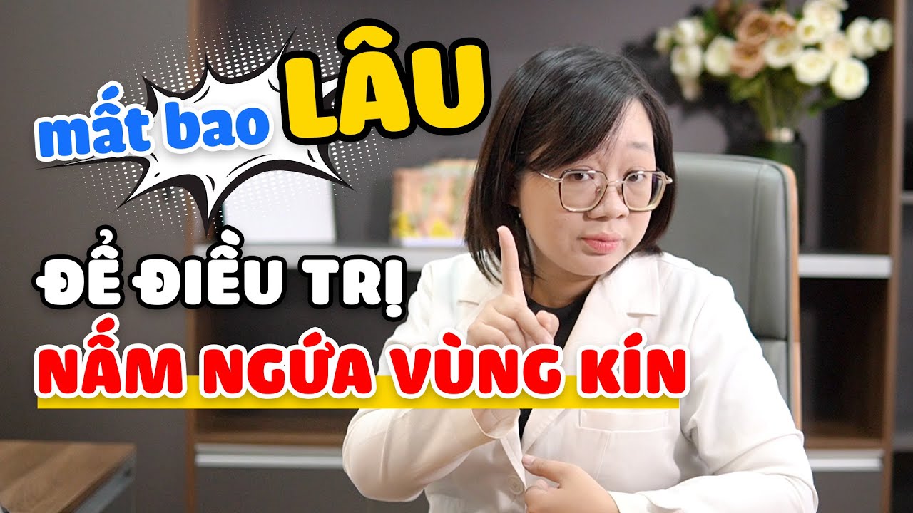 Mất bao L&Acirc;U !!!! Để điều trị Nấm Ngứa V&ugrave;ng K&iacute;n ?
