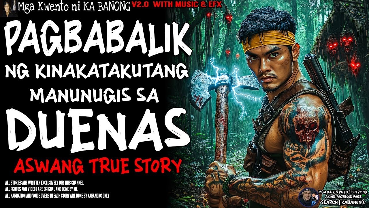 PAGBABALIK NG KINAKATAKUTANG MANUNUGIS SA DUENAS | Kwentong Aswang | True Story
