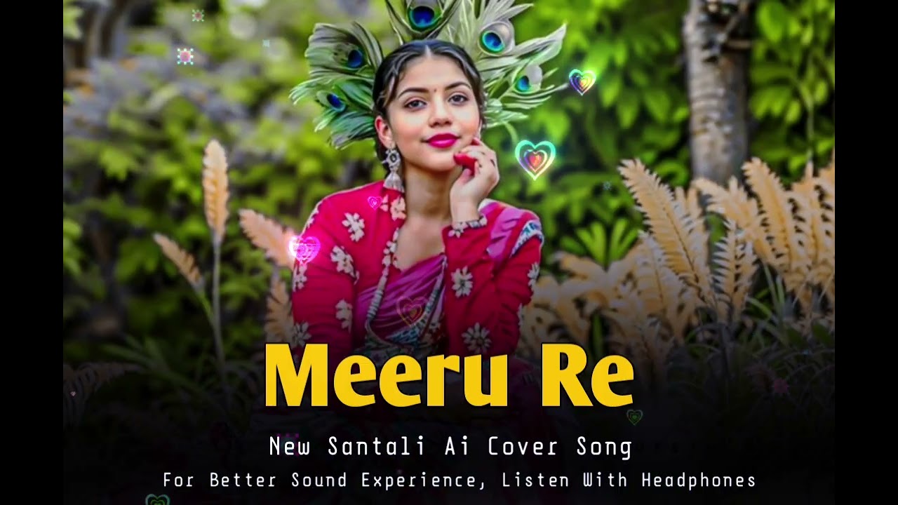 Meeru Re | New Santali Ai Cover Song | New Santali Video 2026 #santali#santalimusic #newsantalisong 
