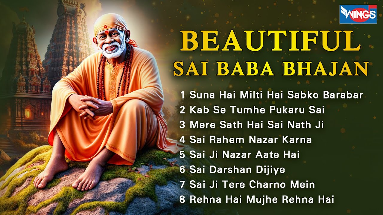Beautiful Sai Baba Bhajan | Sai Baba Songs | Sai Baba Bhajan | नॉनस्टॉप साई बाबा भजन | Bhakti Songs