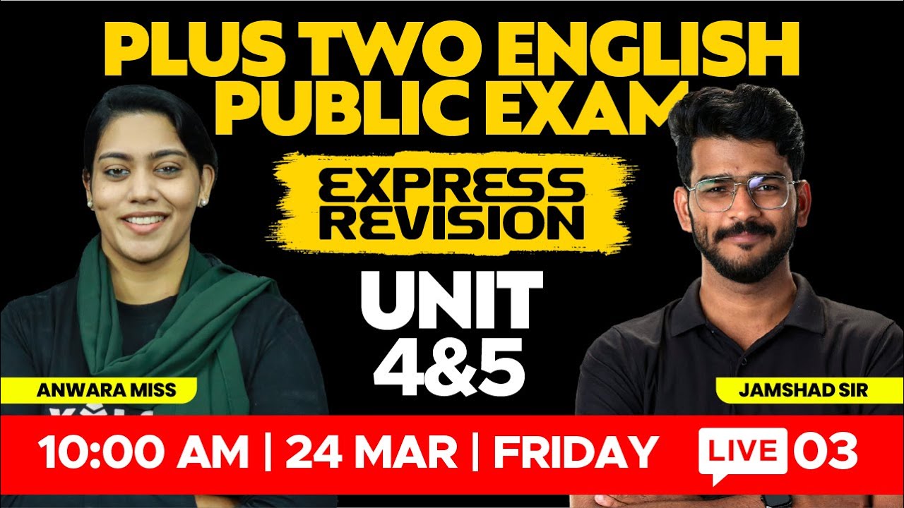 Plus Two English - Public Exam - UNIT 4&5 - Express Revision | XYLEM +1 & +2