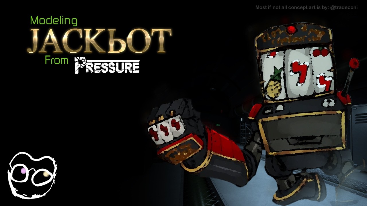 Modelling Jackbot from Pressure's overhaul - Pressure