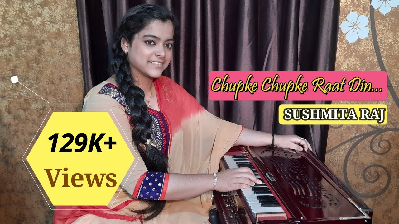 Chupke Chupke Raat Din... || (Ghazal) Cover || By Sushmita Raj ||