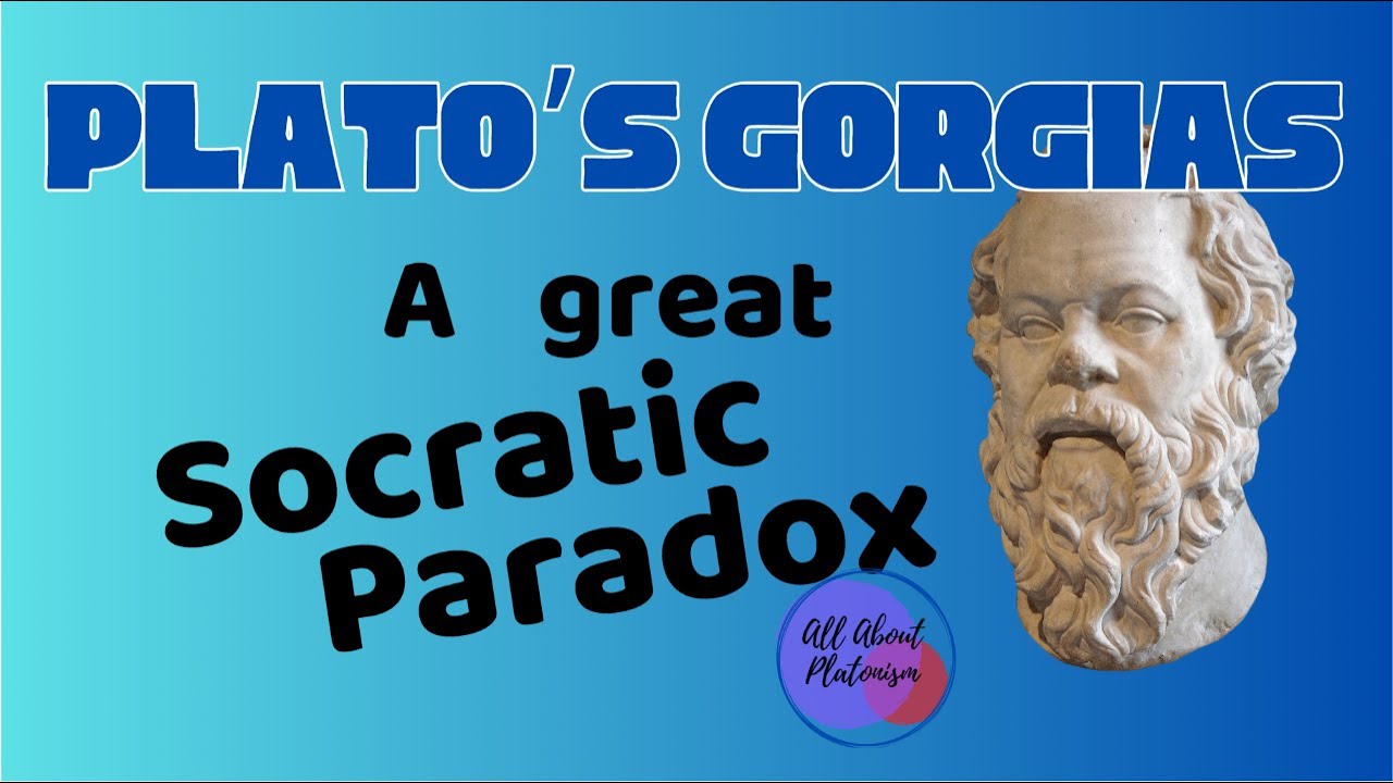 Plato's Gorgias: Was Socrates a Masochist? / All About Platonism