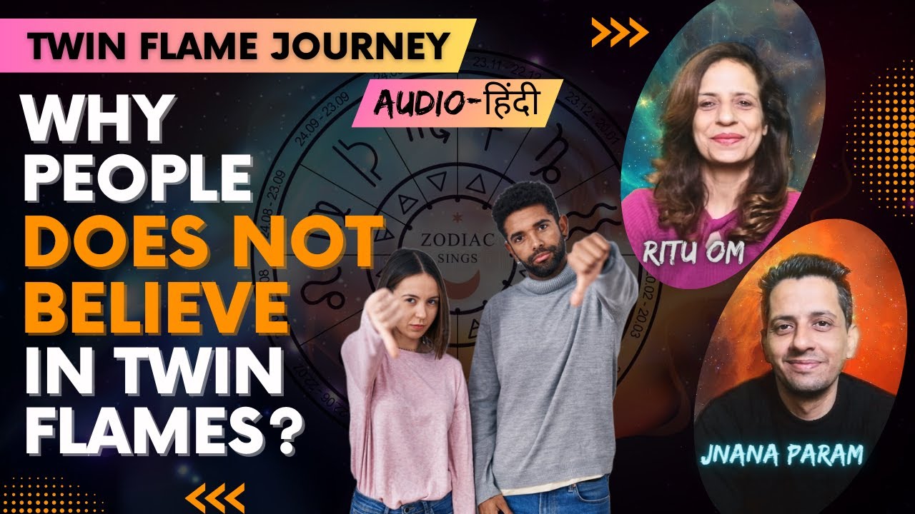 Why people does not believe in twin flames? | Hindi | TF-209