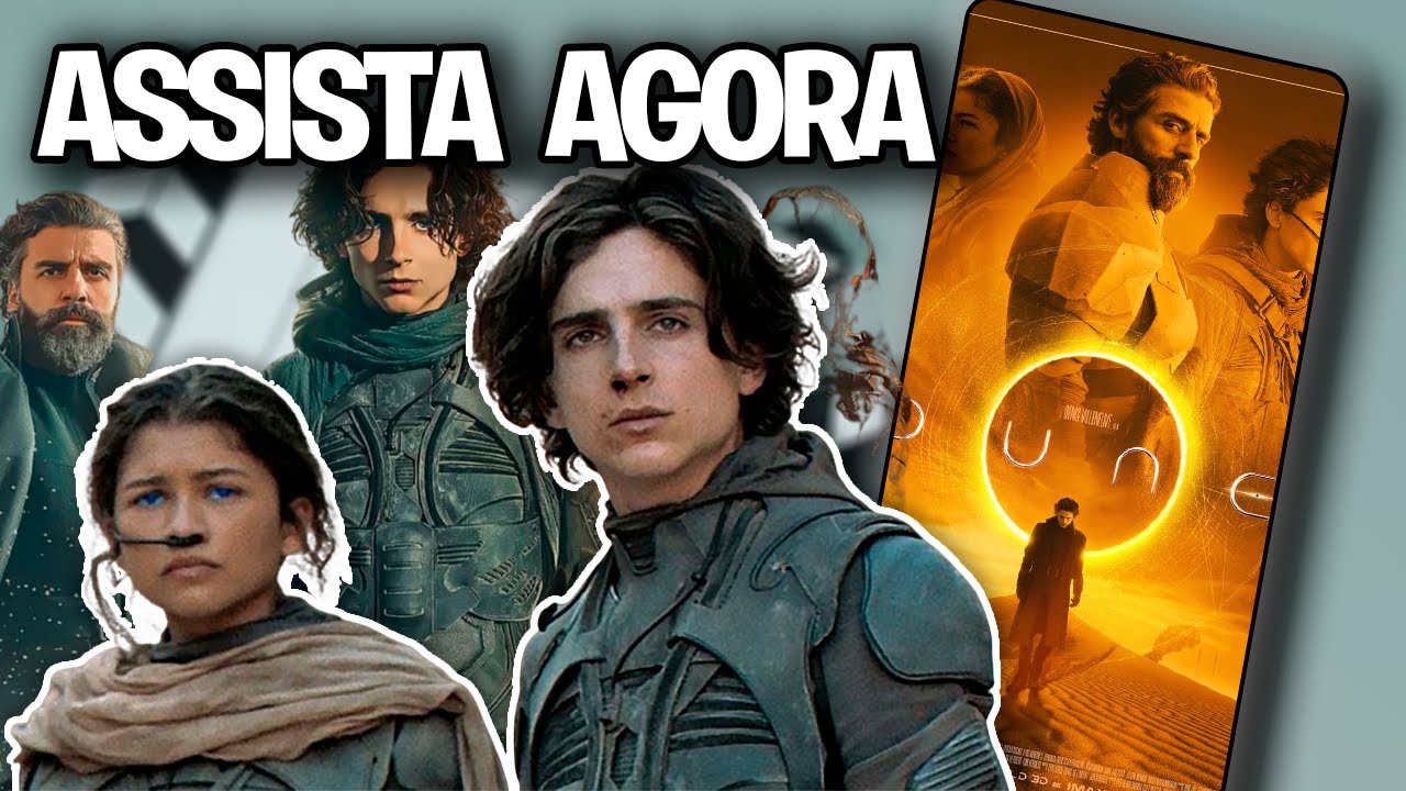 COMO ASSISTIR DUNA: PARTE 2 DE GRA&Ccedil;A 2024 - ONDE ASSISTIR DUNA 2 GR&Aacute;TIS