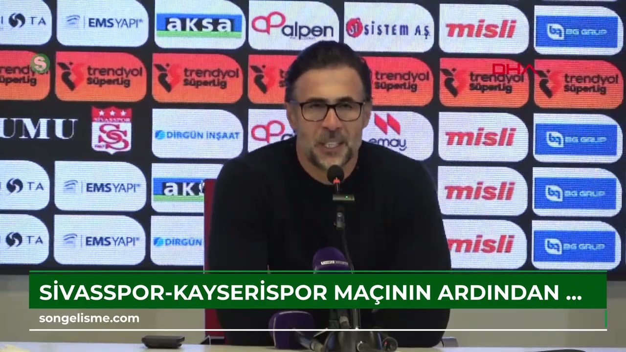 Sivasspor-Kayserispor maçının ardından (VİDEO EKLENDİ)