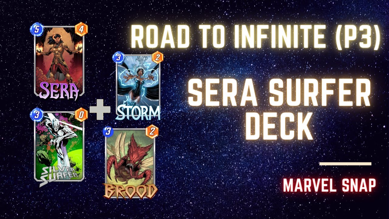 Marvel Snap | Road to Infinite (Early Pool 3) Sera Surfer Deck #8