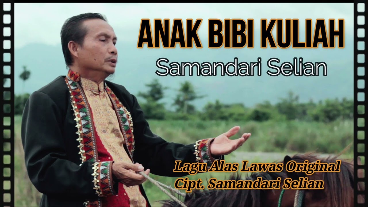 Anak Bibi Kuliah - Samandari Selian - Lagu Alas Lawas Original ©2022
