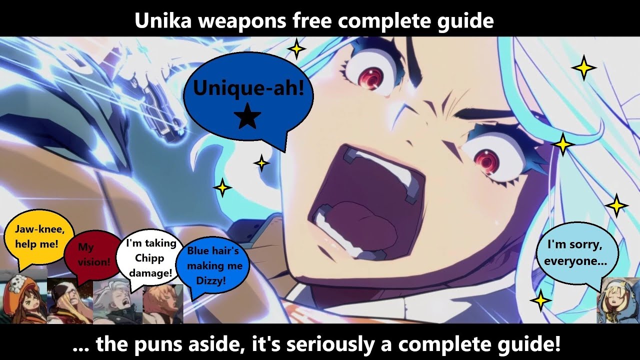 [Guilty Gear Strive] You're free! - Unika weapons free complete guide