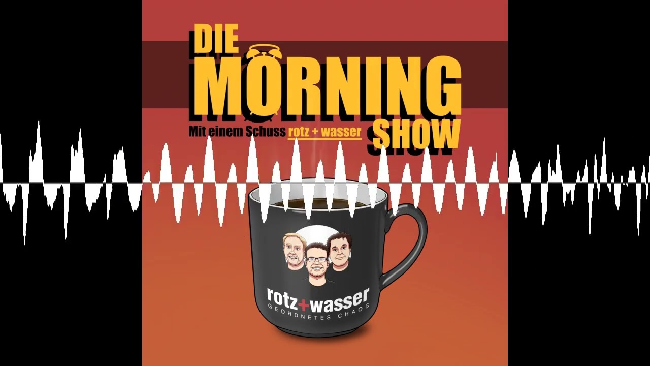 Die rotz+wasser - Morningshow - Folge 287: Raus aus den Federn (feat. Die Zw3i) - rotz + wasser