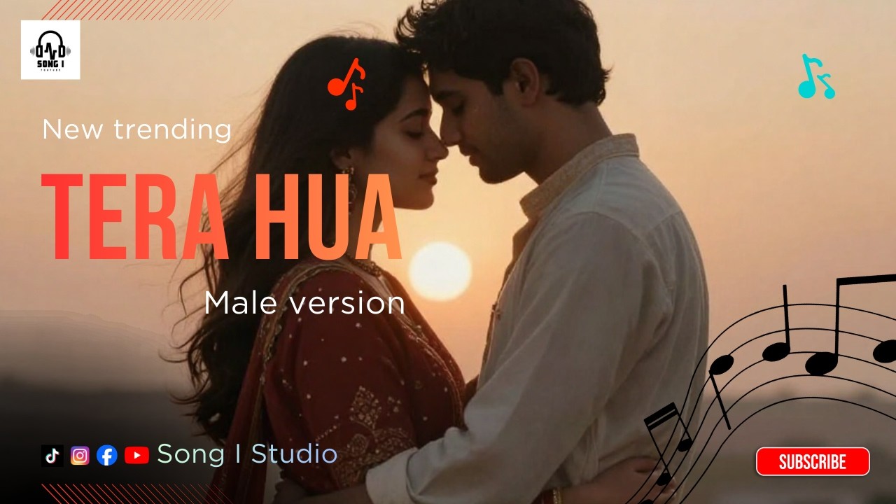 Tera Hua – Male Version | Romantic Love Song 2026 | Song I Studio