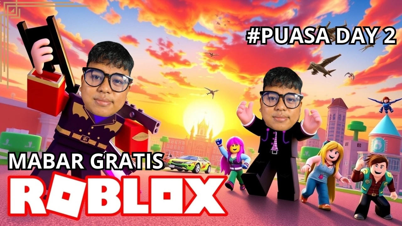 DAY 2 PUASA, MAIN ROBLOX DULU MAIN APA AJA YANG SERU