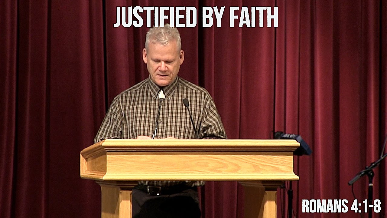Romans 4:1-8, Justified By Faith