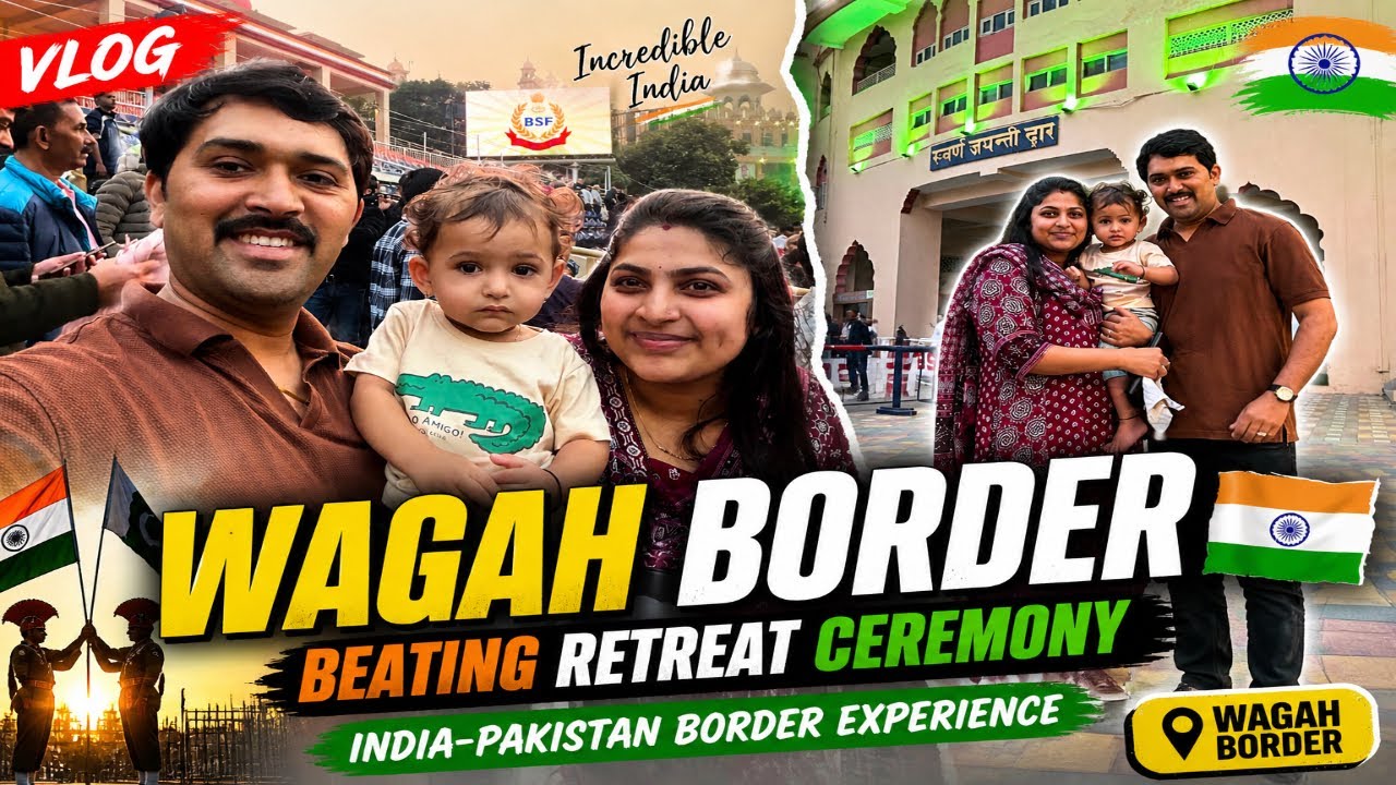 Attari Wagah Border with my little one — memories we’ll never forget 🇮🇳💙