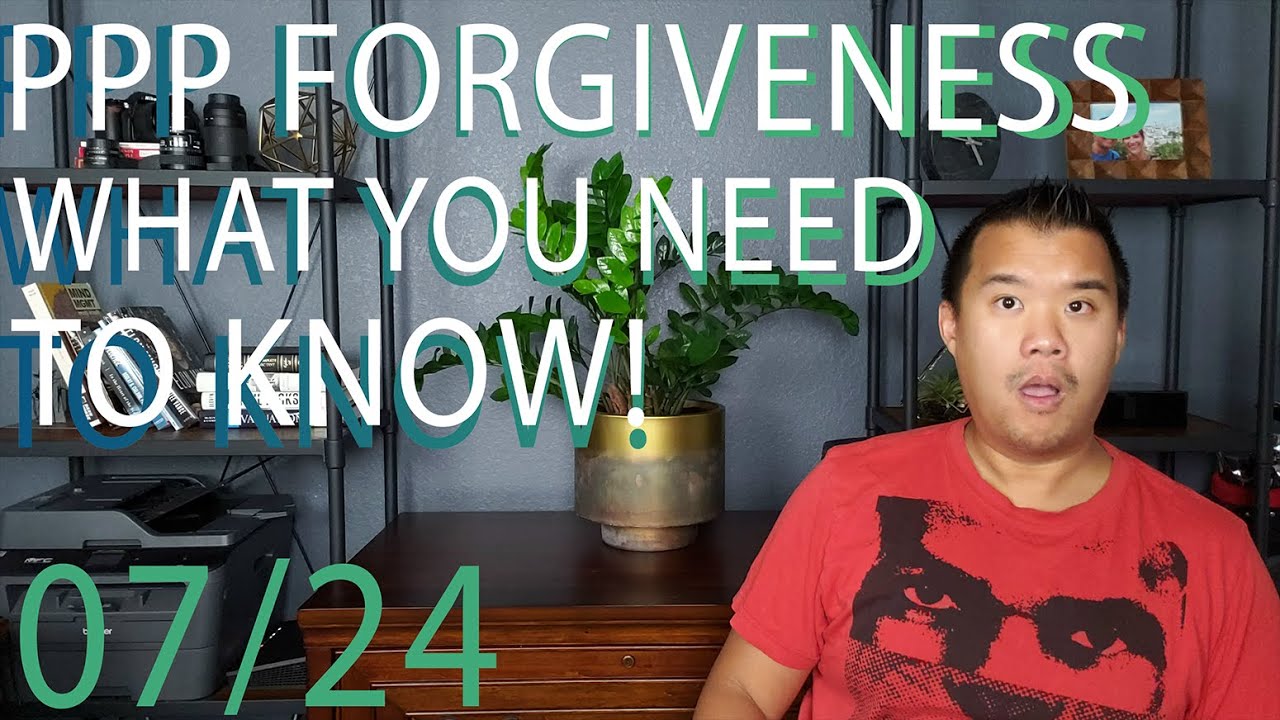 PPP Loan Forgiveness - What you need to know! (More Guidance Released)