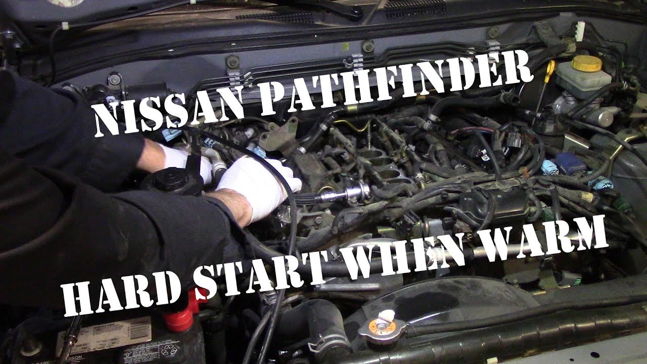 Nissan Pathfinder Hot Soak Hard Start