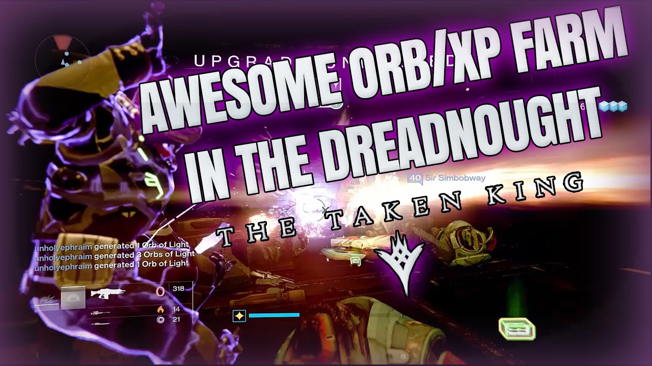 Destiny: The Taken King AWESOME XP/ORBS FARM GLITCH ON DREADNAUGHT