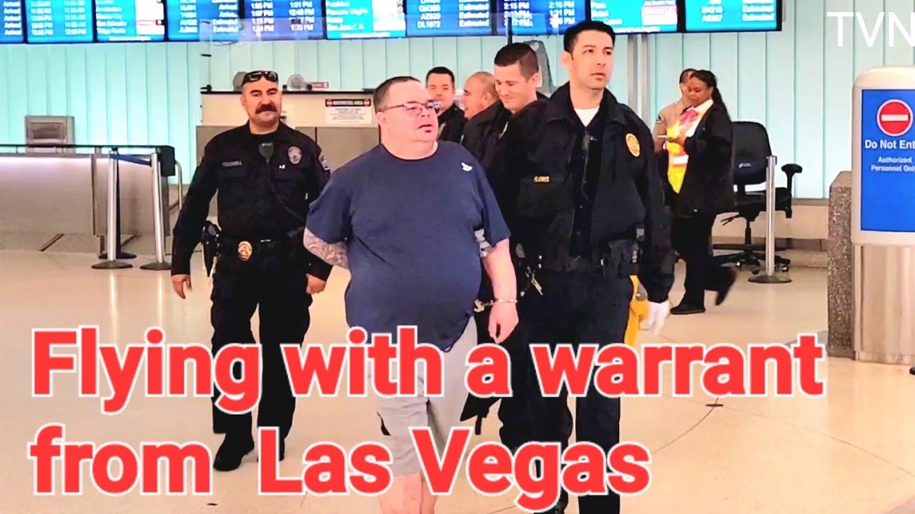 Flying with a warrant From Las Vegas traffic violations