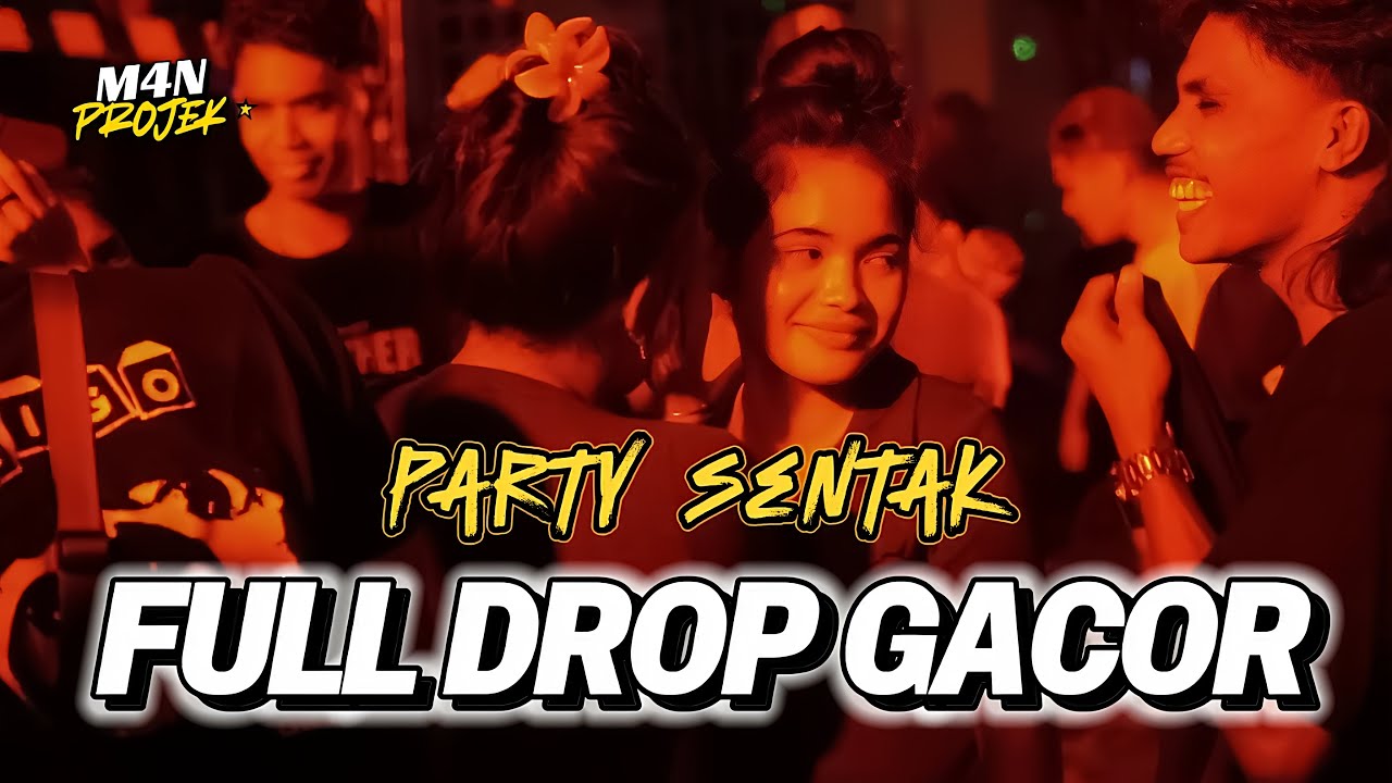 PARTY SENTAK🌴  TIMUR FULL DROP (M4N PROJEK) BASS GACOR 2025