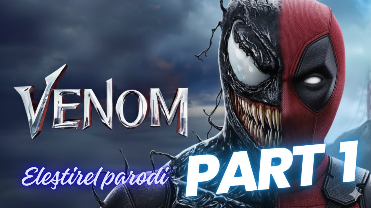 Venom Zehirli Öfke -Eleştirel Parodi part 1