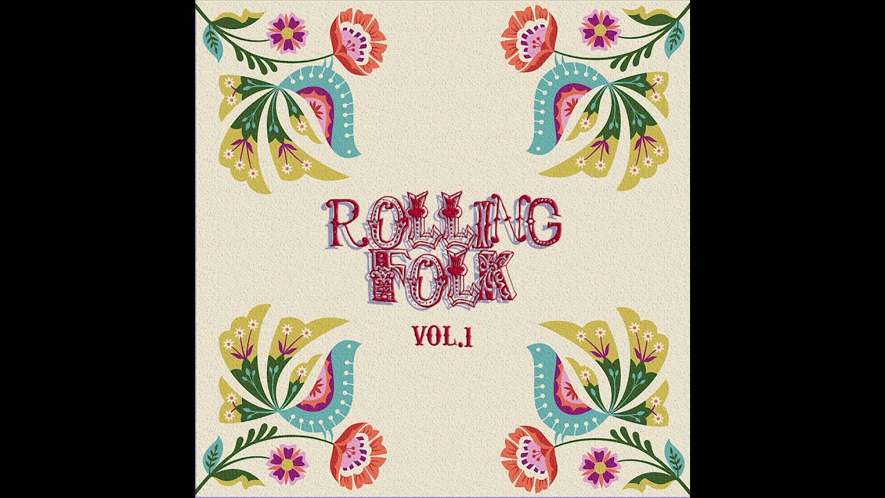 Rolling Folk - Vol.1 Full Album