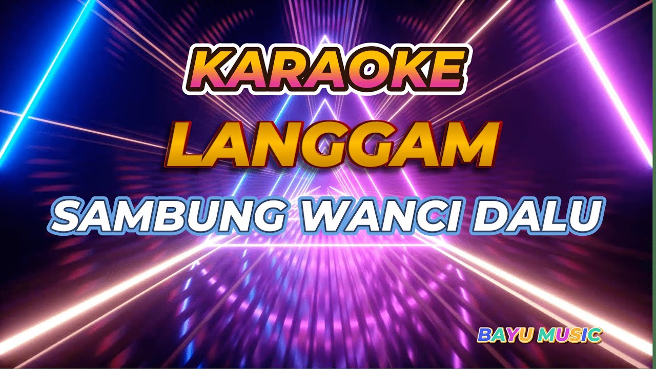 LANGGAM SAMBUNG WANCI DALU  - KARAOKE TANPA VOCAL- Voc ima Rosmala 🔴 BAYU MUSIK