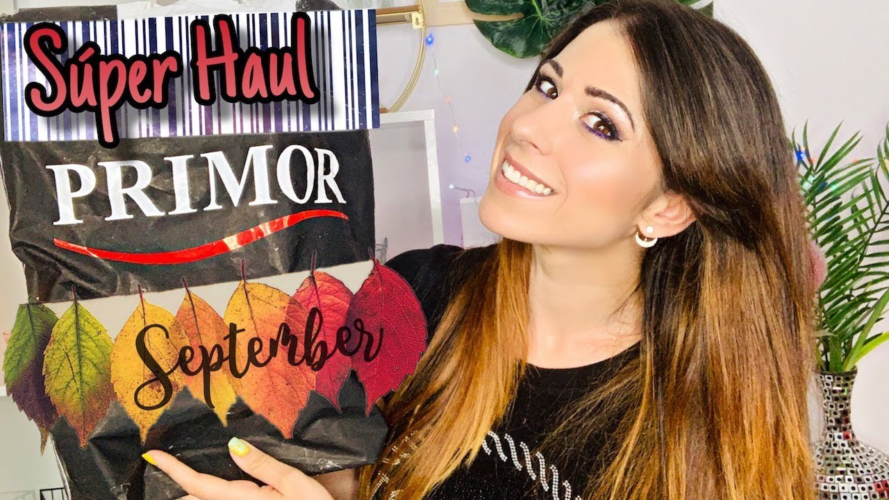 Super HAUL PRIMOR Septiembre / Novedades cosmética y maquillaje