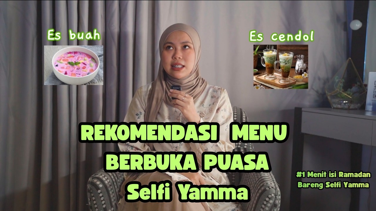 War Takjil apa aja yah menunya? | 1 Menit Bersama Selfi Yamma