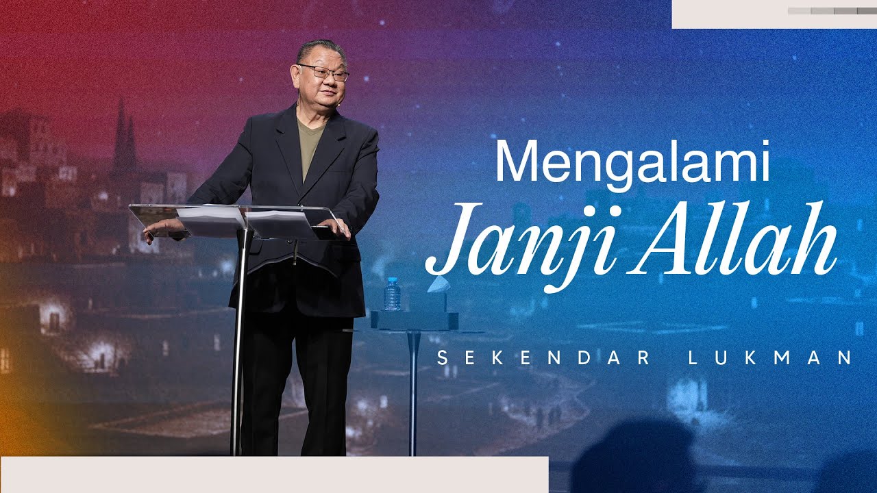 Mengalami Janji Allah - Sekendar  Lukman